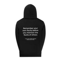 Hoodie Remember your own faults