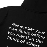 Hoodie Remember your own faults